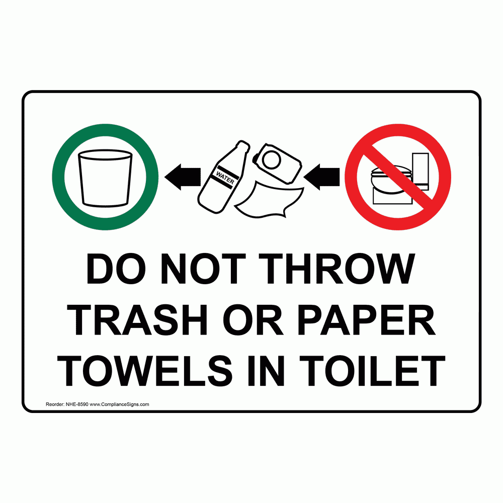 Do Not Throw Trash Or Paper Towels In Toilet Sign NHE 8590 Restrooms